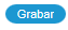 3. Botón Grabar